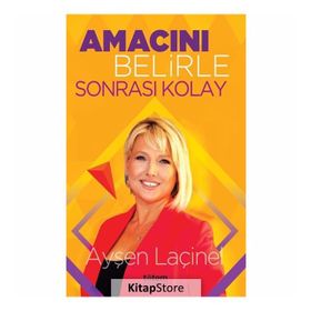 Amacını Belirle Sonrası Kolay - Ayşen Laçinel