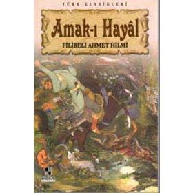 AMAK-I HAYAL - FILIBELI AHMET HILMI (ISBN:9789753382557)