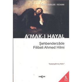 AMAK-I HAYAL - FILIBELI AHMET HILMI (ISBN:9789944281003)