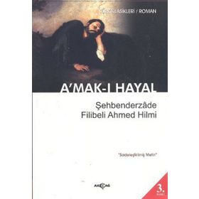 AMAK-I HAYAL - FILIBELI AHMET HILMI (ISBN:9789944281003)