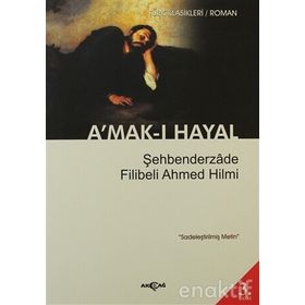 AMAK-I HAYAL - FILIBELI AHMET HILMI (ISBN:9789944281003)