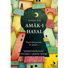 A'mak-ı Hayal Hayalin Derinlikleri - Filibeli Ahmet Hilmi