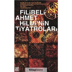 A'mak-ı Hayal Raci'nin Hatıraları - Filibeli Ahmet Hilmi