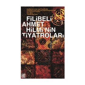 A'mak-ı Hayal Raci'nin Hatıraları - Filibeli Ahmet Hilmi