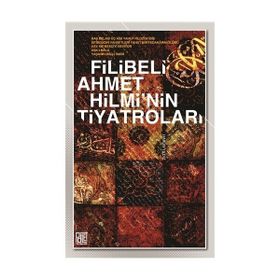 A'mak-ı Hayal Raci'nin Hatıraları - Filibeli Ahmet Hilmi