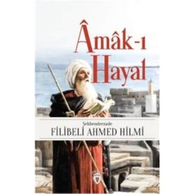 A'mak-ı Hayal - Şehbenderzade Filibeli Ahmed Hilmi