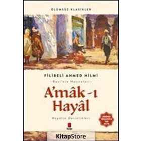 A'mak-ı Hayal - Şehbenderzade Filibeli Ahmed Hilmi