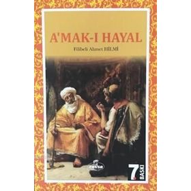 A’mak-ı Hayal - Şehbenderzade Filibeli Ahmet Hilmi