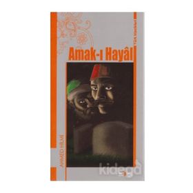 Amak-ı Hayal-Türk Klasikleri - Ahmed Hilmi