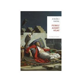 Amak-ı Hayal-Türk Klasikleri - Ahmed Hilmi