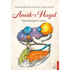 Amak-ı Hayal-Türk Klasikleri - Ahmed Hilmi