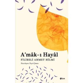 Amak-ı Hayal-Türk Klasikleri - Ahmed Hilmi
