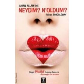 Aman Allah’ım! Neydim? N’oldum? - Pakize Ömürlübay