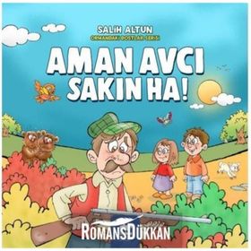 Aman Avcı Sakın Ha! - Salih Altun