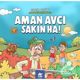 Aman Avcı Sakın Ha! - Salih Altun