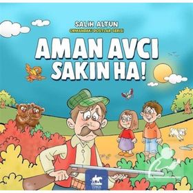 Aman Avcı Sakın Ha! - Salih Altun