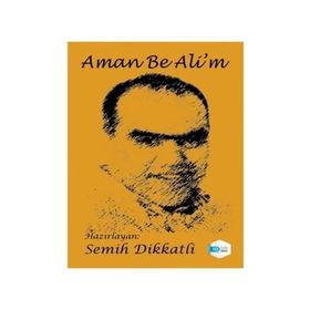 Aman Be Ali'm - Semih Dikkatli