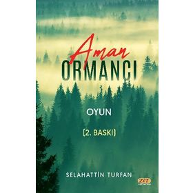 Aman Ormancı - Selahattin Turfan