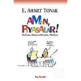 AMAN PIYASALAR - E. AHMET TONAK