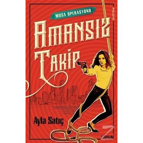Amansız Takip - Ayla Satıç