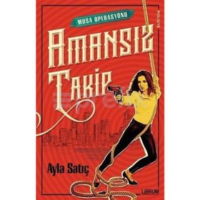 Amansız Takip - Ayla Satıç