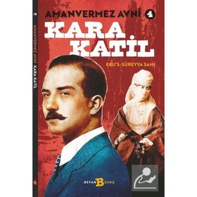 Amanvermez Avni 4 / Kara Katil - Ebu's Süreyya Sami
