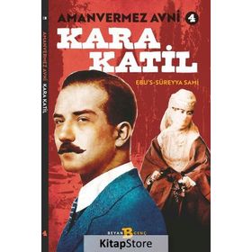 Amanvermez Avni 4 / Kara Katil - Ebu's Süreyya Sami