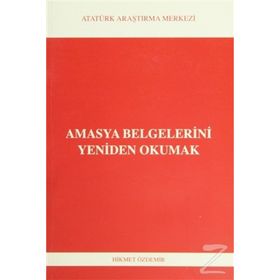 Amasya Belgelerini Yeniden Okumak - Hikmet Akdemir