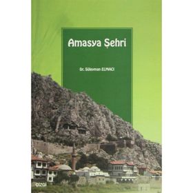 AMASYA ŞEHRİ - SÜLEYMAN ELMACI