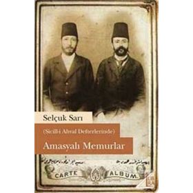 Amasyalı Memurlar - Selçuk Sarı