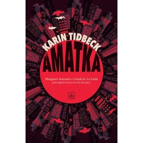 Amatka - Karin Tidbeck