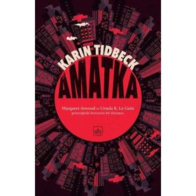 Amatka - Karin Tidbeck