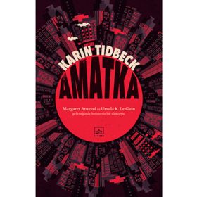 Amatka - Karin Tidbeck