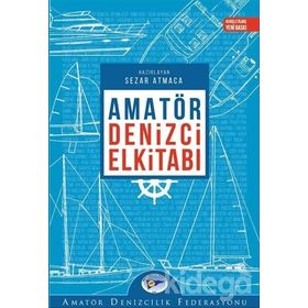 Amatör Denizci El Kitabı - Ali San