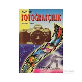 Amatör Fotoğrafçılık - Hasan Deniz