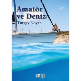 Amatör ve Deniz - Turgay Noyan