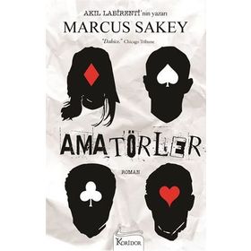 Amatörler - Marcus Sakey