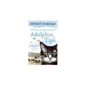 Amazing Story of Adolphus Tips - Michael Morpurgo