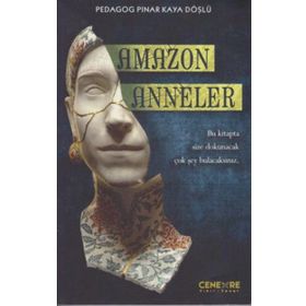 Amazon Anneler - Pınar Kaya Döşlü