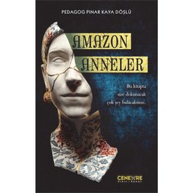 Amazon Anneler - Pınar Kaya Döşlü