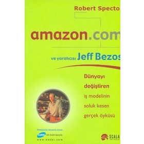 AMAZON.COM VE YARATICISI JEFF BEZOS - ROBERT SPECTOR