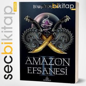Amazon Efsanesi 2 - İhanet Çarkları - Büşra Toraman