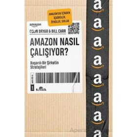 Amazon Nasıl Çalışıyor? - Colin Bryar - Bill Carr