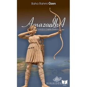 Amazonika-Themiskyra Çağdaş İlyada'sı - Sabahattin Ali