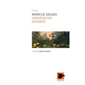 Amazonun Efendisi - Marcio Souza