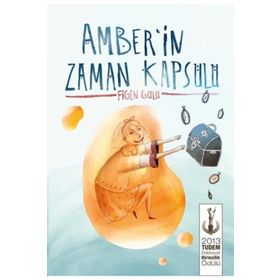 Amber’in Zaman Kapsülü - Figen Gülü