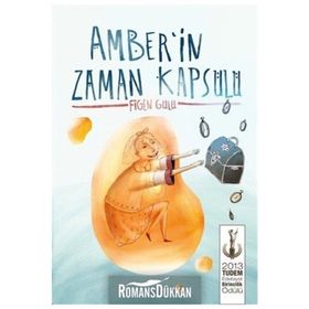 Amber’in Zaman Kapsülü - Figen Gülü
