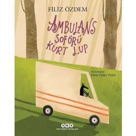 Ambulans Şoförü Kurt Lup - Filiz Özdem