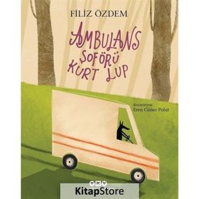 Ambulans Şoförü Kurt Lup - Filiz Özdem