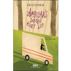 Ambulans Şoförü Kurt Lup - Filiz Özdem